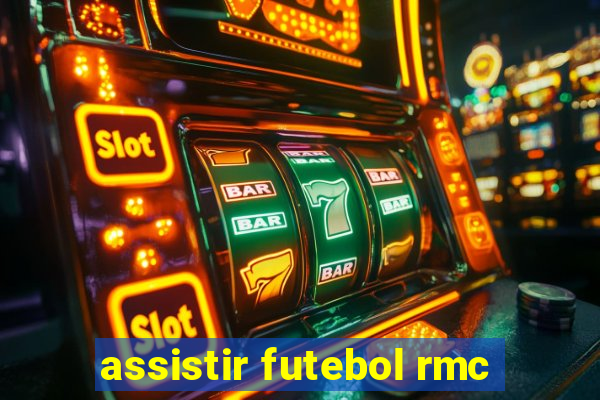 assistir futebol rmc